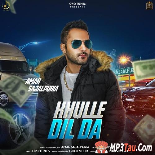 Khulle-Dil-Da Amar Sajalpuria mp3 song lyrics